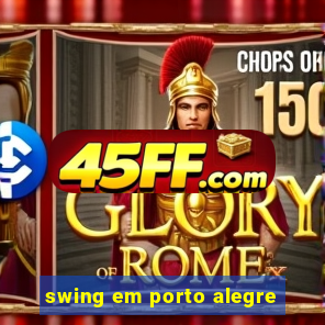 swing em porto alegre
